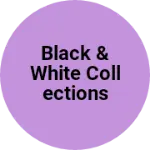 Business logo of Black & White Collections