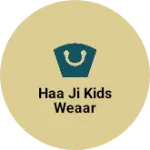 Business logo of Haa ji kids weaar