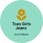 Business logo of Toes girls jeans
