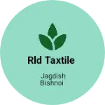 Business logo of RLD taxtile