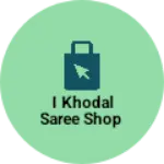 Business logo of I khodal saree shop