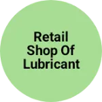 Business logo of Retail shop of lubricant