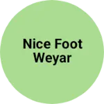 Business logo of Nice foot weyar