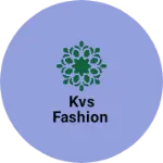 Business logo of KVS fashion