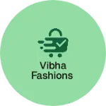 Business logo of Vibha Fashions