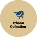Business logo of Izhaan collection