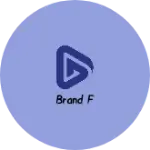 Business logo of Brand F