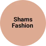 Business logo of Shams fashion