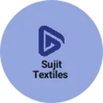 Business logo of Sujit textiles