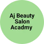 Business logo of AJ beauty salon acadmy