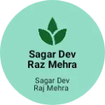 Business logo of Sagar Dev Raz Mehra