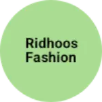 Business logo of Ridhoos fashion