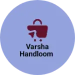 Business logo of Varsha handloom