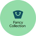 Business logo of Fancy collection