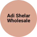 Business logo of Adi Shelar wholesale