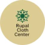 Business logo of Rupal cloth center