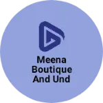 Business logo of Meena boutique and undergarments ladies kurti