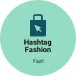 Business logo of Hashtag fashion hut