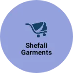 Business logo of Shefali garments