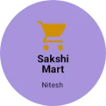 Business logo of Sakshi Mart
