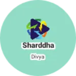 Business logo of Sharddha