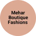 Business logo of Mehar boutique fashions