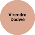 Business logo of Virendra dodwe
