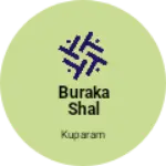 Business logo of buraka shal