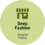 Business logo of Deep fashion store