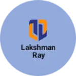 Business logo of Lakshman ray