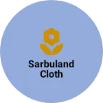 Business logo of Sarbuland cloth