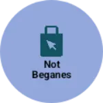 Business logo of Not beganes