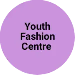 Business logo of Youth fashion centre