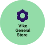 Business logo of Vike general Store