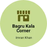 Business logo of BAGRU KALA CORNER