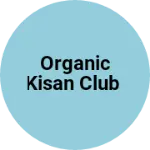 Business logo of Organic Kisan club