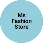 Business logo of MS fashion store