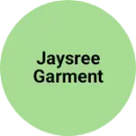 Business logo of Jaysree garment