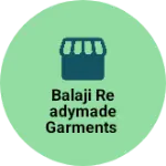 Business logo of Balaji Readymade Garments