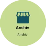 Business logo of Anshiv