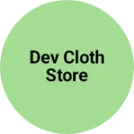 Business logo of Dev cloth store