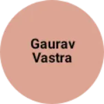 Business logo of Gaurav vastra