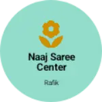 Business logo of Naaj saree center