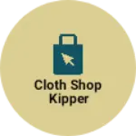 Business logo of Cloth shop kipper