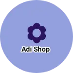Business logo of Adi shop