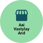 Business logo of Aai vastylay and fashion