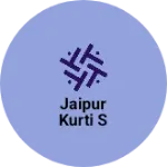 Business logo of Jaipur kurti s