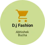 Business logo of D.j fashion