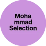 Business logo of Mohammad selection