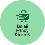 Business logo of Balaji fancy store & gift item